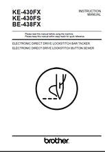 Load image into Gallery viewer, BROTHER KE-430FX KE-430FS BE-438FX INSTRUCTION MANUAL IN ENGLISH SEWING MACHINE