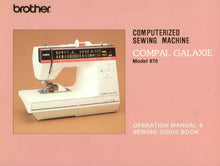 Load image into Gallery viewer, BROTHER COMPAL GALAXIE 870 OPERATION MANUAL ENGLISH SEWING MACHINE