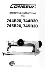 Load image into Gallery viewer, CONSEW 744R20 744R30 745R20 745R30 OPERATING INSTRUCTIONS IN ENGLISH SEWING MACHINE