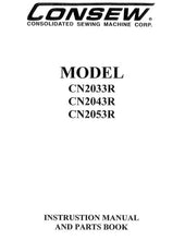 Load image into Gallery viewer, CONSEW MODEL CN2033R CN2043R CN2053R INSTRUCTION MANUAL IN ENGLISH SEWING MACHINE