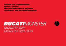 Load image into Gallery viewer, DUCATI MONSTER S2R S2R DARK LIBRETTO USO E MANUTENZIONE OWNERS MANUAL MANUEL D'UTILISATION ET ENTRETION ANLEITNGS-UND INSTANDHALTUNGS ITAL ENG FRANC DEUT MOTOCICLO MOTORCYCLE MOTO MOTRORRAD
