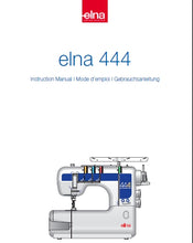 Load image into Gallery viewer, ELNA 444 INSTRUCTION MANUAL MODE D'EMPLOI GEBRAUCHSANLEITUNG ENG FRANC DEUT SEWING MACHINE MACHINE A COUDRE NAHMASCHINE