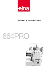 Load image into Gallery viewer, ELNA 664PRO MANUAL DE INSTRUCCIONES ESPANOL MAQUINA DE COSER