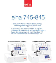 Load image into Gallery viewer, ELNA 745 845 INSTRUCTION MANUAL MANUEL D'INSTRUCTIONS BEDIENUNGSANLEITUNG MANUALE ISTRUZIONI ENG FRANC DEUT ITAL SEWING MACHINE MACHINE A COUDRE NAHMASCHINE MACCHINA DA CUCIRE