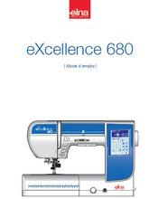 Load image into Gallery viewer, ELNA EXCELLENCE 680 MODE D'EMPLOI FRANCAIS MACHINE A COUDRE