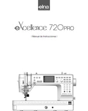 Load image into Gallery viewer, ELNA EXCELLENCE 720PRO MANUAL DE INSTRUCCIONES ESPANOL MAQUINA DE COSER