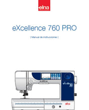 Load image into Gallery viewer, ELNA EXCELLENCE 760PRO MANUAL DE INSTRUCCIONES ESPANOL MAQUINA DE COSER