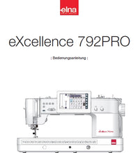 Load image into Gallery viewer, ELNA EXCELLENCE 792PRO BEDIENUNGSANLEITUNG DEUTSCH NAHMASCHINE