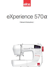 Load image into Gallery viewer, ELNA EXPERIENCE 570a MANUEL D'INSTRUCTIONS FRANCAIS MACHINE A COUDRE