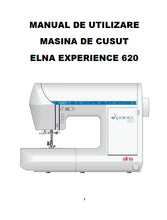 Load image into Gallery viewer, ELNA EXPERIENCE 620 MANUAL DE UTILIZARE ROMANIA MASINA DE CUSUT