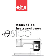 Load image into Gallery viewer, ELNA EXPRESSIVE 8100 MANUAL DE INSTRUCCIONES ESPANOL MAQUINA DE COSER