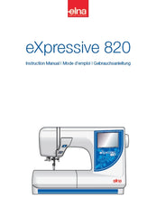 Load image into Gallery viewer, ELNA EXPRESSIVE 820 INSTRUCTION MANUAL MODE D'EMPLOI GEBRAUCHSANLEITUNG ENG FRANC DEUT SEWING MACHINE MACHINE A COUDRE NAHMASCHINE