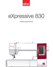 Load image into Gallery viewer, ELNA EXPRESSIVE 830 BEDIENUNGSANLEITUNG DEUTSCH NAHMASCHINE