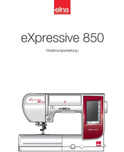 Load image into Gallery viewer, ELNA EXPRESSIVE 850 BEDIENUNGSANLEITUNG DEUTSCH NAHMASCHINE
