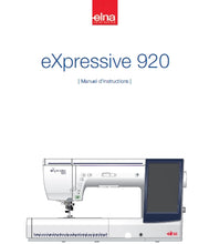 Load image into Gallery viewer, ELNA EXPRSSIVE 920 MANUEL D'INSTRUCTIONS FRANCAIS MACHINE A COUDRE