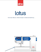 Load image into Gallery viewer, ELNA LOTUS INSTRUCTION MANUAL MODE D'EMPLOI GEBRAUCHSANLEITUNG ENG FRANC DEUT SEWING MACHINE MACHINE A COUDRE NAHMASCHINE