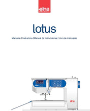 Load image into Gallery viewer, ELNA LOTUS MANUALE D'INSTRUZIONE MANUAL DE INSTRUCCIONES LIVRO DE INSTRUCOES ITAL ESP PORT MACCHINA DA CUCIRE MAQUINA DE COSER MAQUINA DE COSTURA