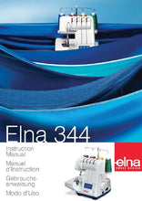 Load image into Gallery viewer, ELNA 344 INSTRUCTION BOOK MANUEL D'INSTRUCTION GEBRAUCHSANWEISUNG MODO D'USO ENG FRANC DEUT ITAL SEWING MACHINE MACHINE A COUDRE NAHMASCHINE MACCHINA DA CUCIRE