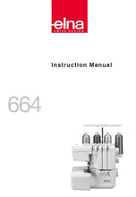Load image into Gallery viewer, ELNA 664 INSTRUCTION MANUAL ENGLISH SEWING MACHINE