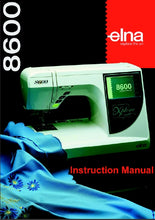 Load image into Gallery viewer, ELNA 8600 INSTRUCTION MANUAL ENGLISH SEWING MACHINE