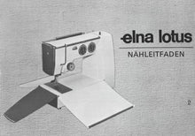Load image into Gallery viewer, ELNA LOTUS NAHLEITFADEN DEUTSCH NAHMASCHINE