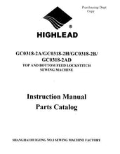 Load image into Gallery viewer, HIGHLEAD GC0318-2A GC0318-2H GC0318-2B GC0318-2AD INSTRUCTION MANUAL IN ENGLISH SEWING MACHINE