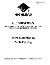 Load image into Gallery viewer, HIGHLEAD GC0518 SERIES INSTRUCTION MANUAL IN ENGLISH SEWING MACHINE
