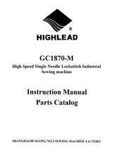 Load image into Gallery viewer, HIGHLEAD GC1870-M INSTRUCTION MANUAL IN ENGLISH SEWING MACHINE