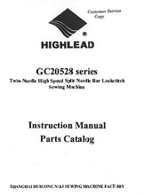Load image into Gallery viewer, HIGHLEAD GC20528 SERIES INSTRUCTION MANUAL IN ENGLISH SEWING MACHINE