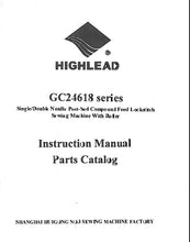 Load image into Gallery viewer, HIGHLEAD GC24618 SERIES INSTRUCTION MANUAL IN ENGLISH SEWING MACHINE