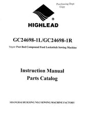 Load image into Gallery viewer, HIGHLEAD GC24698-1L GC24698-1R INSTRUCTION MANUAL IN ENGLISH SEWING MACHINE