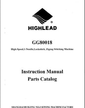 Load image into Gallery viewer, HIGHLEAD GG80018 INSTRUCTION MANUAL IN ENGLISH SEWING MACHINE