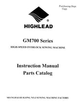 Load image into Gallery viewer, HIGHLEAD GM700 SERIES INSTRUCTION MANUAL IN ENGLISH SEWING MACHINE
