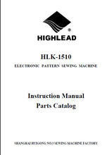 Load image into Gallery viewer, HIGHLEAD HLK-1510 INSTRUCTION MANUAL IN ENGLISH SEWING MACHINE