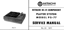 Load image into Gallery viewer, HITACHI PS-77 SERVICE MANUAL TRANSCRIPTION RECORD PLAYER SYSTEM