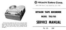 Load image into Gallery viewer, HITACHI TRQ-700 SERVICE MANUAL REEL TO REEL TAPE RECORDER