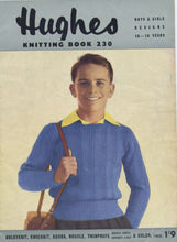 Load image into Gallery viewer, HUGHES 230 KNITTING BOOK ENGLISH BOYS AND GIRLS DESIGNS 10-16 YEARS KNITTING PATTERNS