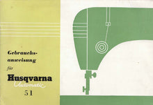 Load image into Gallery viewer, HUSQVARNA VIKING 51 AUTOMATIC BEDIENUNGSANLEITUNG DEUTSCH NAHMASCHINE