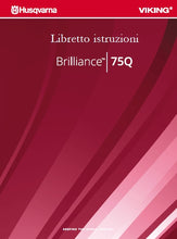 Load image into Gallery viewer, HUSQVARNA VIKING BRILLIANCE 75Q LIBRETTO ISTRUZIONI ITALIANO MACCHINA DA CUCIRE