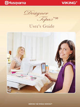 Load image into Gallery viewer, HUSQVARNA VIKING DESIGNER TOPAZ 50 USERS GUIDE ENGLISH SEWING MACHINE