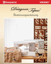 Load image into Gallery viewer, HUSQVARNA VIKING DESIGNER TOPAZ BEDIENUNGSANLEITUNG DEUTSCH NAHMASCHINE