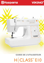 Load image into Gallery viewer, HUSQVARNA VIKING H/CLASS E10 GUIDE DE L'UTILISATEUR FRANCAIS MACHINE A COUDRE