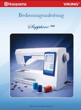 Load image into Gallery viewer, HUSQVARNA VIKING SAPPHIRE 930 BEDIENUNGSANLEITUNG DEUTSCH NAHMASCHINE