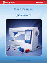Load image into Gallery viewer, HUSQVARNA VIKING SAPPHIRE 930 MODE D'EMPLOI FRANCAIS MACHINE A COUDRE