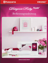 Load image into Gallery viewer, HUSQVARNA VIKING DESIGNER RUBY ROYALE BEDIENUNGSANLEITUNG DEUTSCH NAHMASCHINE
