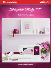 Load image into Gallery viewer, HUSQVARNA VIKING DESIGNER RUBY ROYALE USERS GUIDE ENGLISH SEWING MACHINE