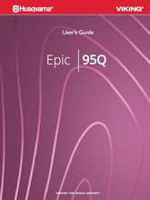 Load image into Gallery viewer, HUSQVARNA VIKING EPIC 95Q USERS GUIDE ENGLISH SEWING MACHINE