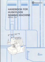 Load image into Gallery viewer, HUSQVARNA VIKING HUSKYLOCK 700 HANDBOOK MANUAL DE INSTRUCCIONES ENGLISH ESPANOL SEWING MACHINE MAQUINA DE COSER
