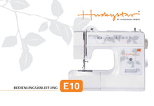 Load image into Gallery viewer, HUSQVARNA VIKING HUSKYSTAR E10 BEDIENUNGSANLEITUNG DEUTSCH NAHMASCHINE