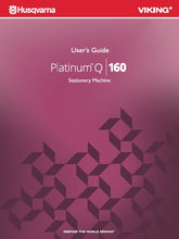 Load image into Gallery viewer, HUSQVARNA VIKING PLATINUM Q/160 USERS GUIDE ENGLISH SEWING MACHINE